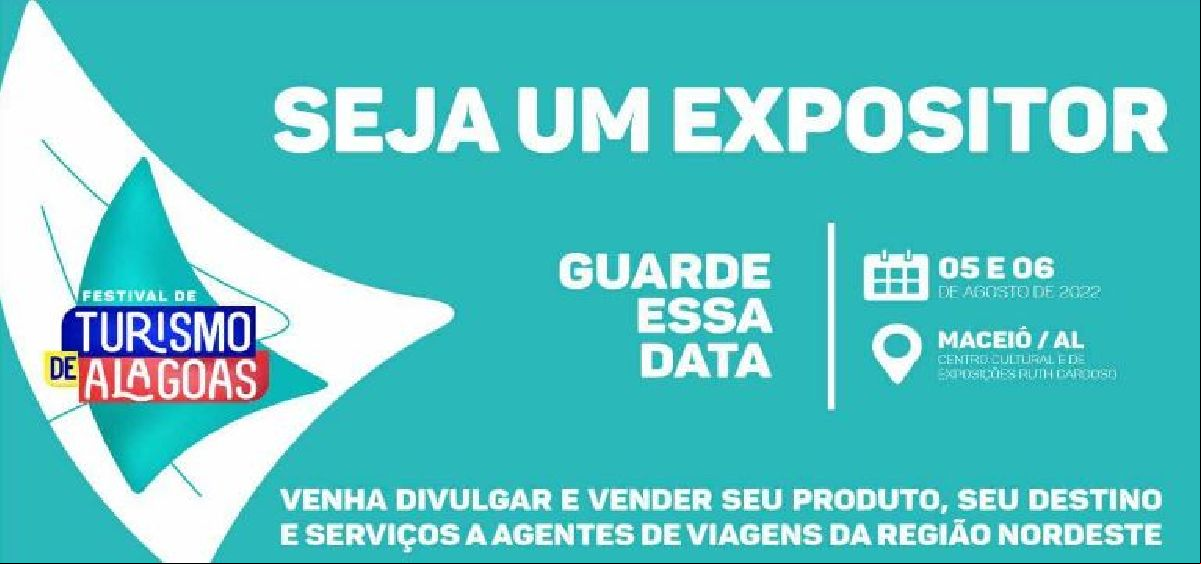 SEJA UM EXPOSITOR NO FESTIVAL DE TURISMO DE ALAGOAS