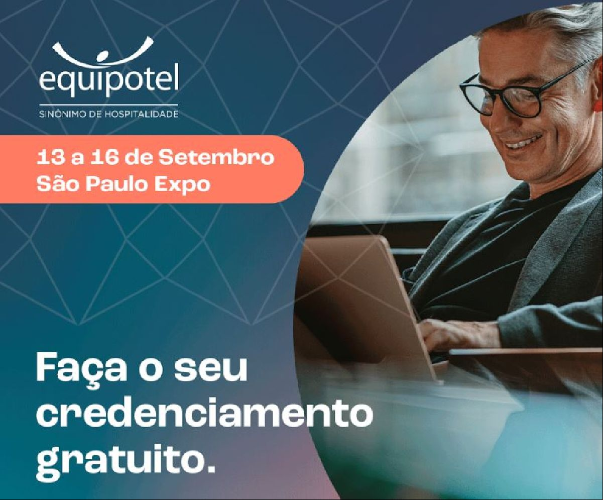 A EQUIPOTEL ESTÁ CHEGANDO: CREDENCIAMENTO DISPONÍVEL!